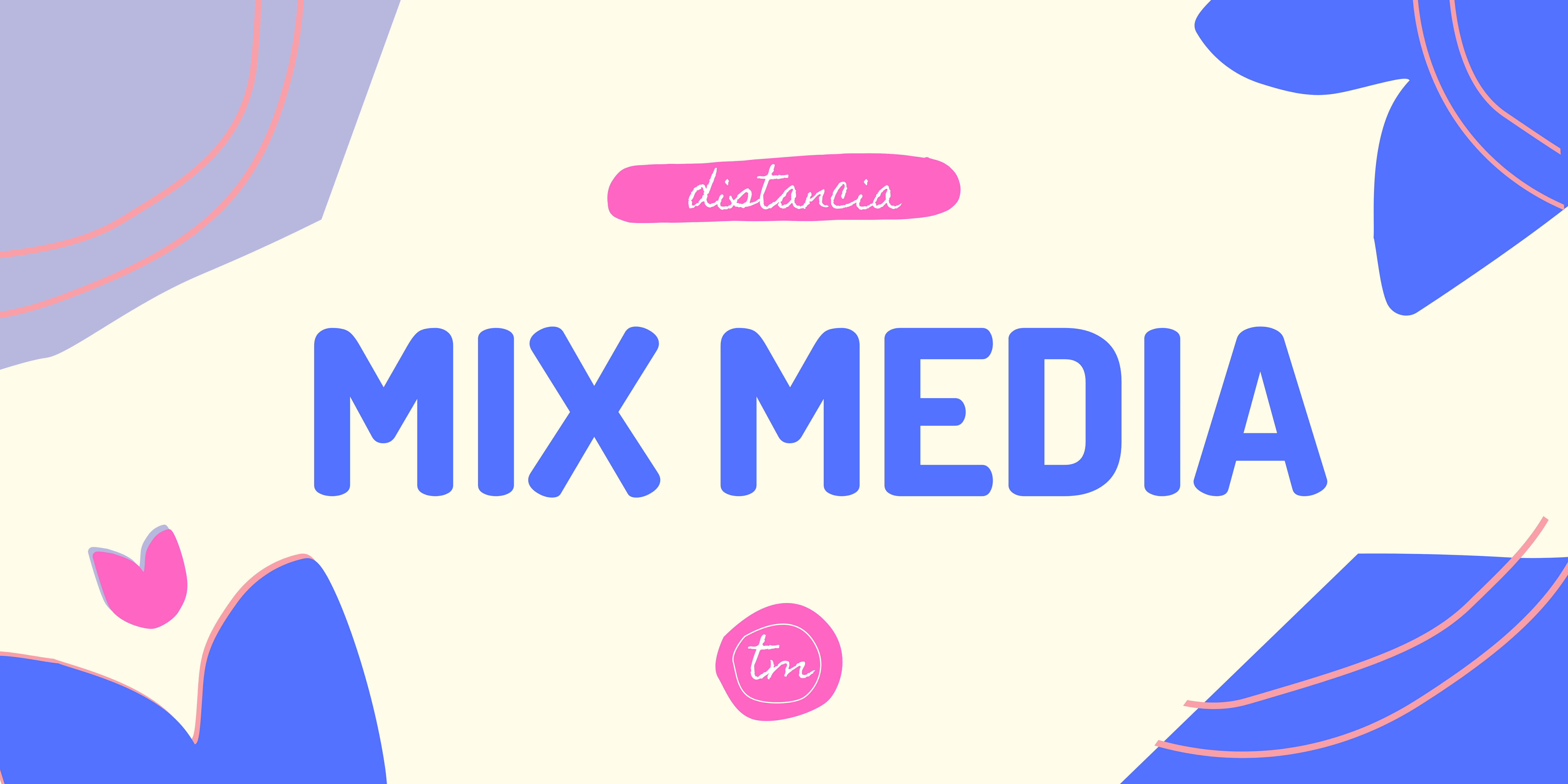 Mix Media 1 - TM - Prof. Savaso y Saporiti 